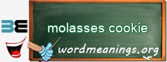 WordMeaning blackboard for molasses cookie